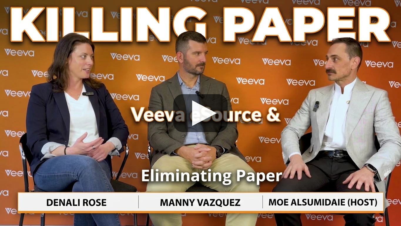 Watch: Killing Paper. Veeva eSource and Eliminating Paper, with Denali Rose and Manny Vazquez